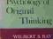THE EXPERIMENTAL PSYCHOLOGY OF ORIGINAL THINKING
