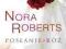 POSŁANIE Z RÓŻ - Nora ROBERTS - NOWA