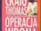 Craig Thomas - OPERACJA WRONA / twarda / 1994