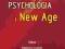 PSYCHOLOGIA I NEW AGE ALEKSANDER POSACKI -NOWA