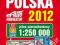 POLSKA ATLAS SAMOCHODOWY 2012 1:250000 CARTA BLANC