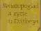 Kuderowicz ŚWIATOPOGLĄD a ŻYCIE U DITHLEYA