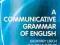A Communicative Grammar of English. Kurier 9.95 zl