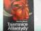 TAJEMNICE ATLANTYDY - M. Manzi