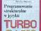 Programowanie strukturalne w języku turbo basic