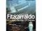 FITZCARRALDO & BURDEN OF DREAMS: Werner Herzog