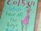 WHERE HAVE ALL THE BOYS GONE? Jenny Colgan