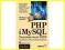 PHP i MySQL. Tworzenie stron WWW. Vademecum...
