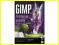 GIMP. Praktyczne projekty. Wydanie II