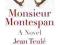 Jean Teule: Monsieur Montespan