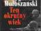 Wołoszański  TEN OKRUTNY WIEK. Autograf.