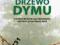 DRZEWO DYMU Denis Johnson NOWA