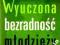 WYUCZONA BEZRADNOŚĆ MŁODZIEŻY Skala Modele Szkoła