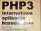 PHP 3 internetowe aplikacje bazodanowe