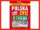 Polska Atlas samochodowy 2012 1:250 000 [nowa]