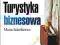 TURYSTYKA BIZNESOWA - SIDORKIEWICZ - NOWA!!!9