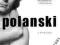 Polanski: A Biography [Roman polański]