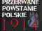 Przerwane Powstanie Polskie 1914- Leszek Moczulski