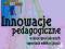 Innowacje pedagogiczne w międzynarodowych ...ŻAK