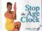 Lalvani STOP THE AGE CLOCK Yoga Joga