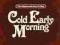 EIGHTEENTH DAY OF MAY - COLD EARLY MORNING 7' FOLK