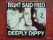 RIGHT SAID FRED - Deeply Dippy CD6089