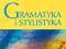 Gramatyka i stylistyka 2. Podręcznik