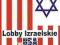 Lobby Izraelskie w USA - Mearsheimer, Walt
