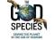 The God Species: Saving the Planet in the Age of H