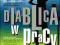 Diablica w pracy. Grzeczne dziewczynki chcą d...