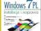 Windows 7 PL. Instalacja i naprawa. Ćwiczenia...