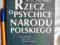 RZECZ O PSYCHICE NARODU POLSKIEGO Bocheński *M 659