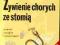 ŻYWIENIE CHORYCH ZE STOMIĄ - JAROSZ - WYS.0 ZŁ