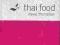 David Thompson: Thai food - kompendium kuchni tajs