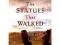 The Statues That Walked: Unraveling the Mystery of