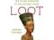 Loot: The Battle Over the Stolen Treasures of the