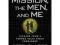 The Mission, the Men, and Me: Lessons from a Forme