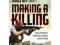 Making a Killing: The Explosive Story of a Hired G