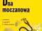 DNA MOCZANOWA - PORADY LEKARZY I DIETETYKÓW 2011