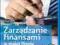 Zarządzanie finansami w małej firmie Wydanie II