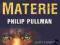 Mroczne Materie. Trylogia. Philip Pullman. od SS