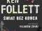 Świat bez końca . Ken Follett. od SS