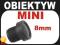 OBIEKTYW MINI ZBLIŻAJĄCY 8 mm DO KAMER OD SS FV