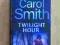 en-bs CAROL SMITH : TWILIGHT HOUR