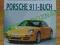 Porsche 911 - 1963-2004 Wielka księga - album