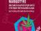 NARKOTYKI. ORGANIZACJA, PRZESTĘPCZOŚĆ I SYSTEMY