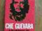 ERNESTO CHE GUEVARA: A REVOLUTIONARY LIFE