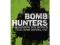 Bomb Hunters: In Afghanistan with Britain's Elite