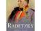 Radetzky: Imperial Victor and Military Genius