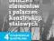 Przykłady obliczeń elementów i połączeń konstrukcj